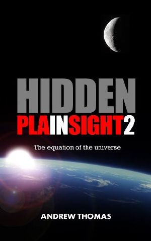 [Hidden in Plain Sight 02] • The Equation of the Universe